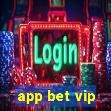 app bet vip